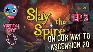 Road to Ascension 20 | Slay the spire (Vertical)