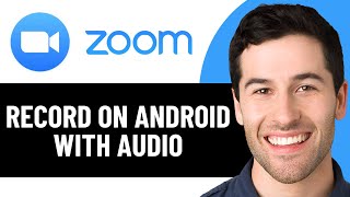 HOW TO RECORD ZOOM MEETING ON ANDROID WITH AUDIO 2025! (FULL GUIDE)