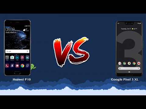 Huawei P10 vs Google Pixel 3 XL   - Phone battle!