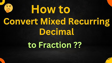 How to Convert Mixed Recurring Decimal to Fraction | mixed recurring decimal to fraction| #youtube