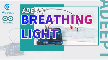 Adeept Arduino Tutorials - Breathing LED