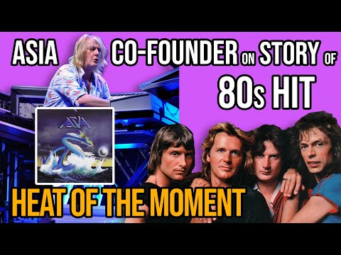 Story of 80s Hit Heat Of The Moment with Geoff Downes of Asia | Revelations | Professor of Rock