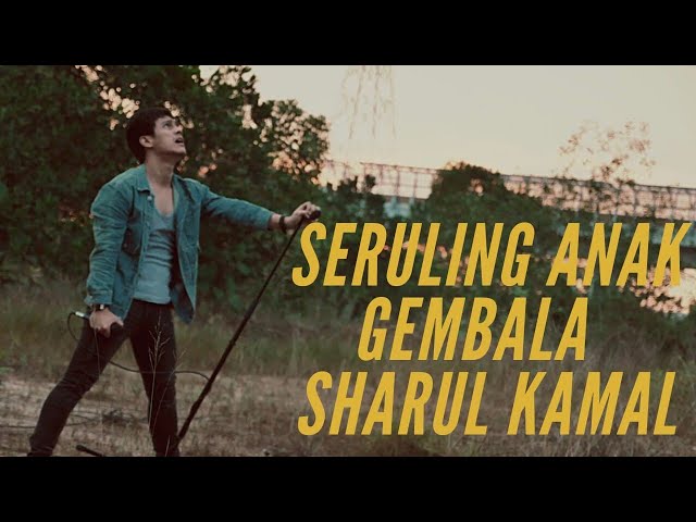 Sharul Kamal - Seruling Anak Gembala | Cover (2021) class=