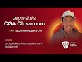 Beyond the CGA Classroom with CGA Parent and Entrepreneur, John Anderson