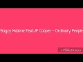 Bugzy Malone Feat JP Cooper Ordinary People mp3