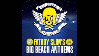 Fatboy Slim&#39;s Big Beach Anthems - Mini Mash-Up by the Southern Fried Allstars