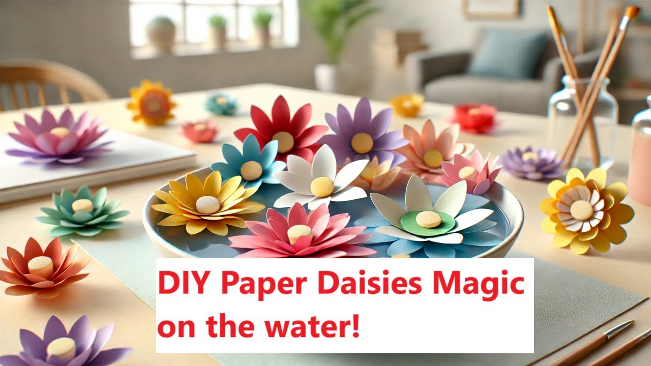 Amazing Paper Daisies float on water | Fun paper crafts for kids - YouTube