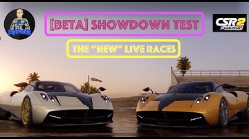 CSR2 - Beta Showdown -  Live Races