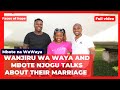 Wanjiru wa waya na Mbote kwaria ciigie kihiko kiao king