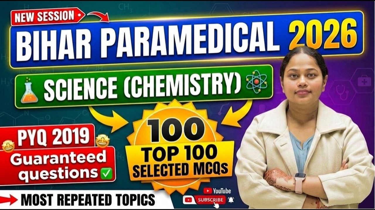 Bihar Paramedical 2026| Chemistry Top100 Most Important MCQs PYQ2019 Based | Most Repeated Questions