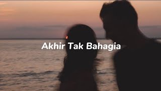 Download Lagu AKHIR TAK BAHAGIA - MISELLIA (Lyrics) MP3