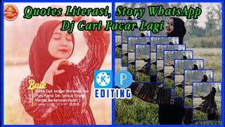 Story WhatsApp 30 detik, Dj Cari Pacar Lagi,   Quote'S_Literasi