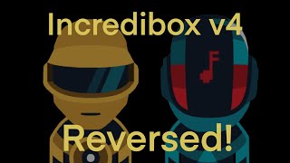 Incredibox V4 Reversed!