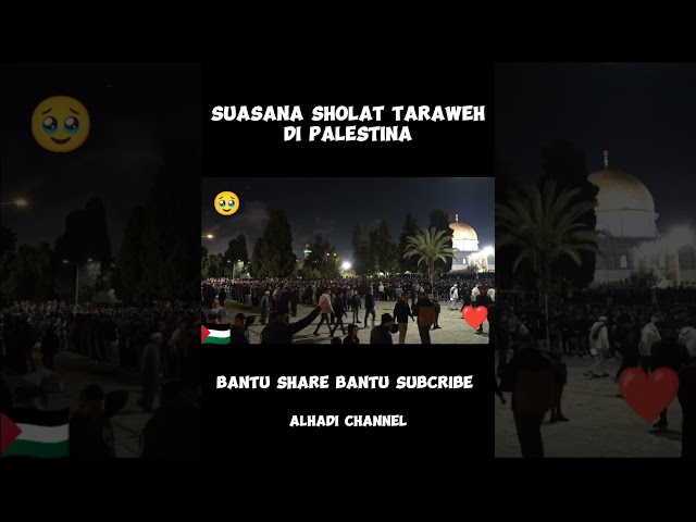 SUASANA SHOLAT TARAWIH DI PALESTINA - BANTU SUBSCRIBE class=