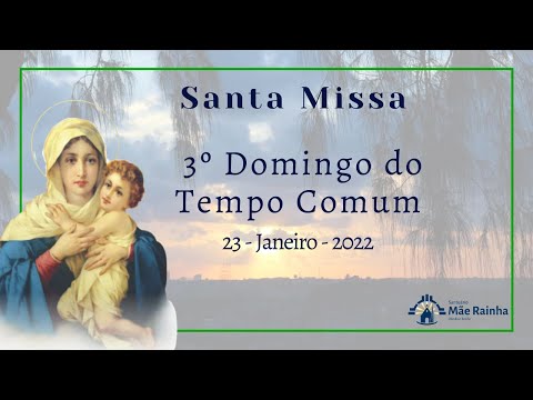 santa Missa - 3º Domingo do tempo comum