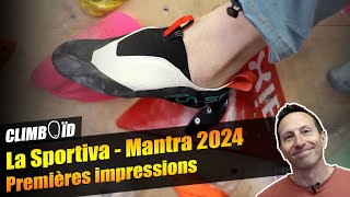 La Sportiva Mantra 2024 - Premières impressions