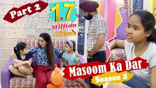 Masoom Ka Dar - Season 3 - Part 2 | Ramneek Singh 1313 | RS 1313 STORIES