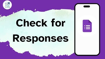 How To Check for Responses in google forms on Phone?