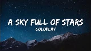 Coldplay - A Sky full Of Stars (Lyrics)
