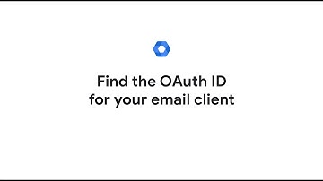 Find the OAuth ID for your email client