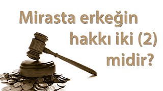 Download lagu Mirasta erkeğin hakkı iki 2 midir Mirasta erkeğin hakkı iki 2 midir