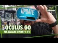 Oculus Go // Firmware Update #1
