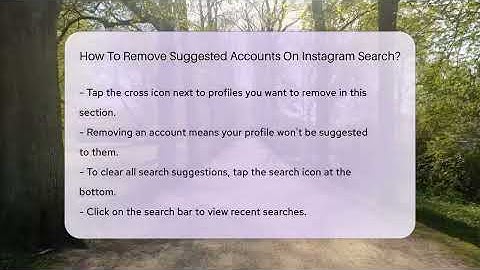 How To Remove Suggested Accounts On Instagram Search? - Everyday-Networking