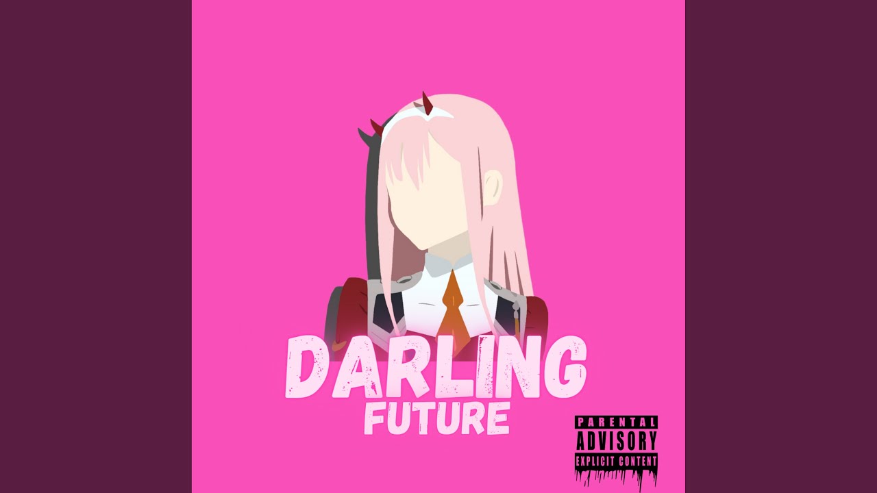 Watch Darling Future on YouTube Watch Darling Future on YouTube