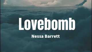 Lovebomb - Nessa Barrett (Lyrics)