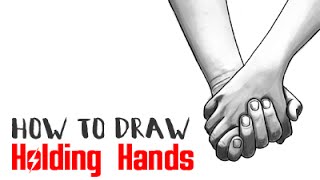 How To Draw Holding Hands With Easy Step By Step Drawing Tutorial How To Draw Step By Step Drawing Tutorials