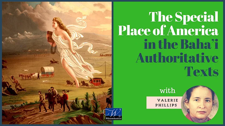 "The Special Place of America in the Bah Authorita...