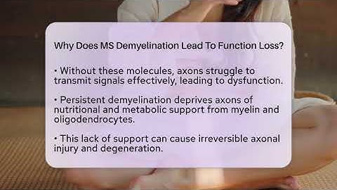Why Does MS Demyelination Lead To Function Loss? - MS Support Network