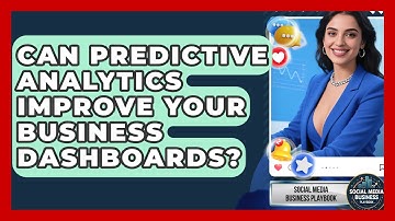 Can Predictive Analytics Improve Your Business Dashboards? - Social Media Business Playbook