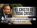 “EL CRISTO DE TODA CRISIS” | Pastor Adrian Rogers. Predicaciones, estudios bíblicos.