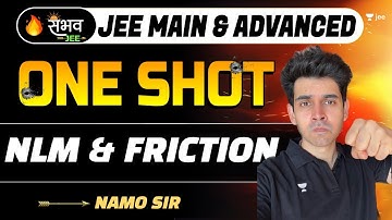 Newton’s Laws of Motion & Friction | One Shot - Sambhav | JEE Main | #jee2024 #jee2025 #namokaul