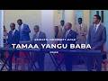 TAMAA YANGU BABA DEEPER WORSHIP KUMAINALTAR COVER 