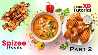 Design Spizee Food in Adobe XD UI / UX Part 2 ( Wireframe, Prototype, Export) Adobe Tutorial