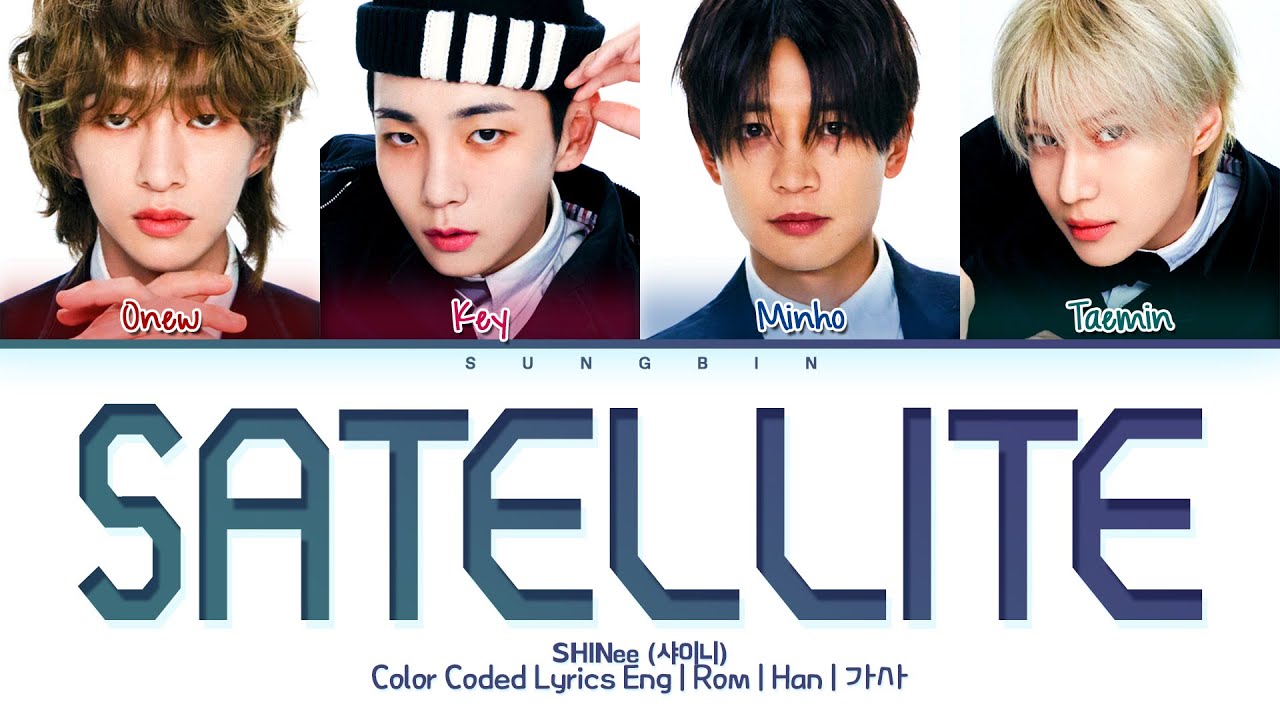 SHINee Satellite Lyrics (샤이니 Satellite 가사) (Color Coded Lyrics) SHINee Satellite Lyrics (샤이니 Satellite 가사) (Color Coded Lyrics)