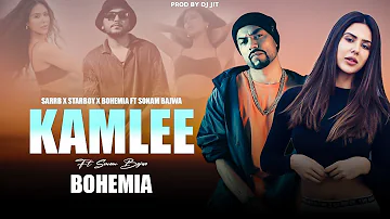 Kamlee (Mega Mix) - Ft.Sonam Bajwa | Bohemia | Sarrb | Starboy X | Prod By Dj Jit