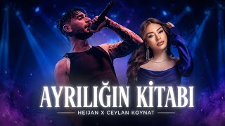 Heijan & Ceylan Koynat - Ayrılığın Kitabı (2026 )