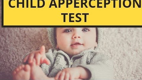 Child Apperception Test  | Psychology,B.Ed.