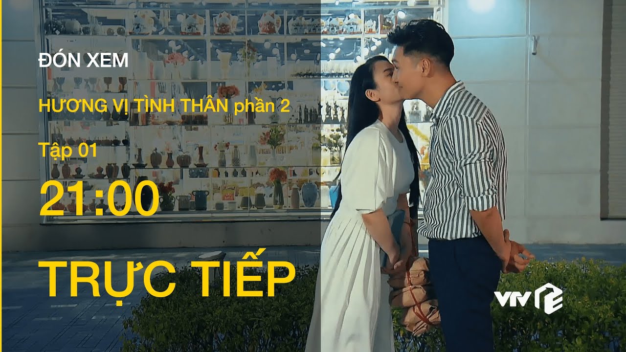 Trực Tiếp Vtv1 Phần 2 Tập 01 Hương Vị Tinh Than Nam Co Người Yeu Mới Long Sắp Lấy Vợ Youtube [ 720 x 1280 Pixel ]