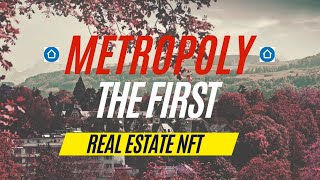 METROPOLY, The First Real Estate NFT Backed by Real Assets by CryptycID 1,161 views 1 year ago 6 minutes, 48 seconds