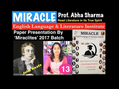 English Literature Paper Presentation 13/ John Keats / Miraclites 2017