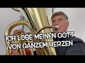 Eg272 ich lobe meinen gott i praise my god with all my heart  arrangement fr posaunenchor