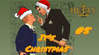 Christmas Time Comes To BullWorth | Bully Scholarship Edition Part 5