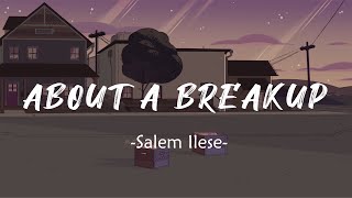 salem ilese - About a Breakup (Lyrics)