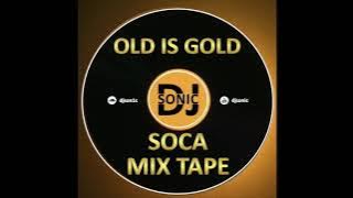 Old Is Gold - Soca Mix Tape By DJ Sonic
