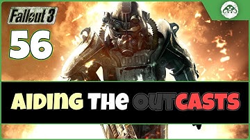 Fallout 3 (TTW) #56 : Aiding The Outcasts