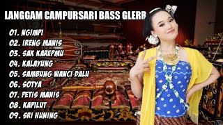 LANGGAM CAMPURSARI 'NGIMPI'  FULL ALBUM BASS GLERR GAYENG